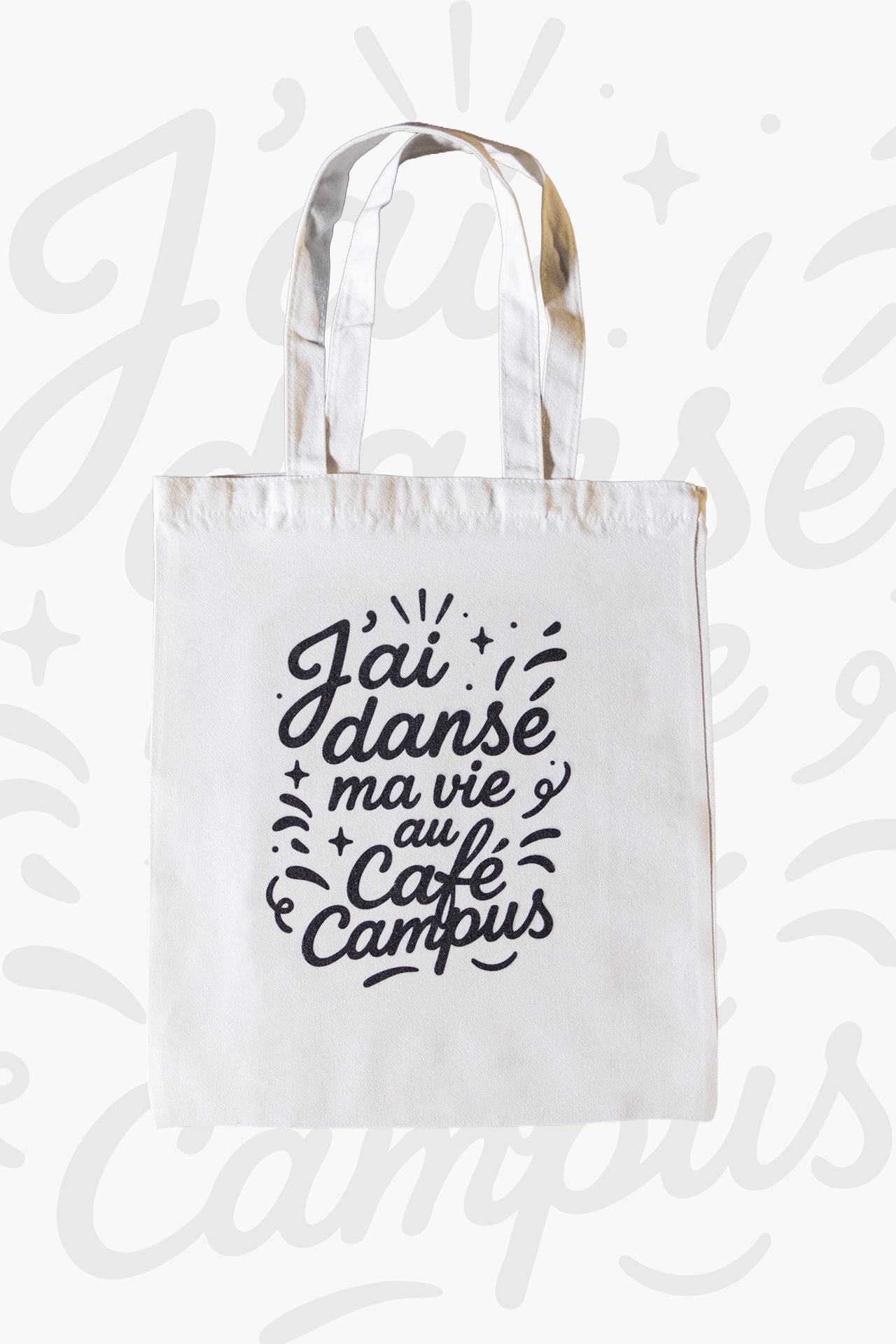 Tote bag J'ai dansé ma vie au Café Campus